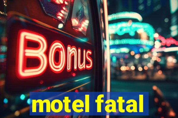 motel fatal